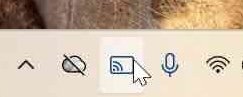 The Cast item in the Taskbar looks like a rectangle with a rotated wifi icon in the bottom left corner