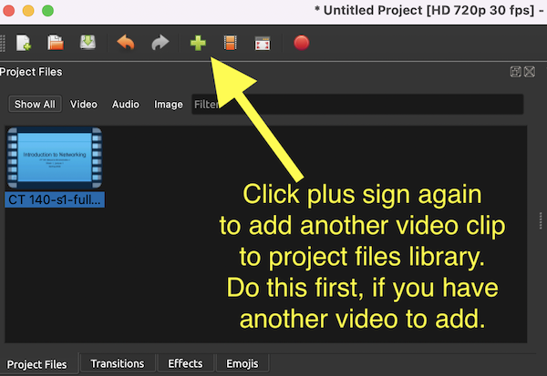OpenShot 7 - click plus sign again to add another video to project files library.png